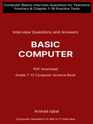 cover image of Computer Basics Interview Questions and Answers (Class 7-12 Computer Science)